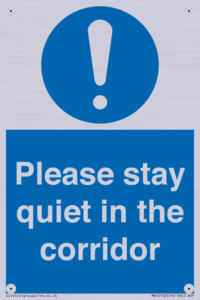 Please stay quiet in the corridor